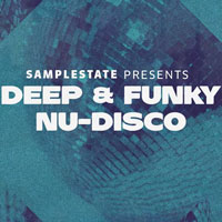 Samplestate Deep & Funky Nu Disco Samplestate Deep & Funky Nu Disco