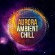Aurora Ambient Chill