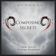 Composing Secrets from Idea to Finished Recording
