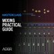 How To Mix Electronic Dance Music - A practical Guide