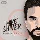 Mike Shiver Essentials Vol.2