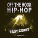 Off The Hook Hip Hop: East Coast