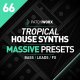 Patchworx Tropical House Synths For NI MASSiVE