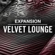 Velvet Lounge Maschine Expansion